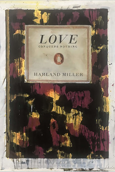 Harland Miller | Love Conquers Nothing