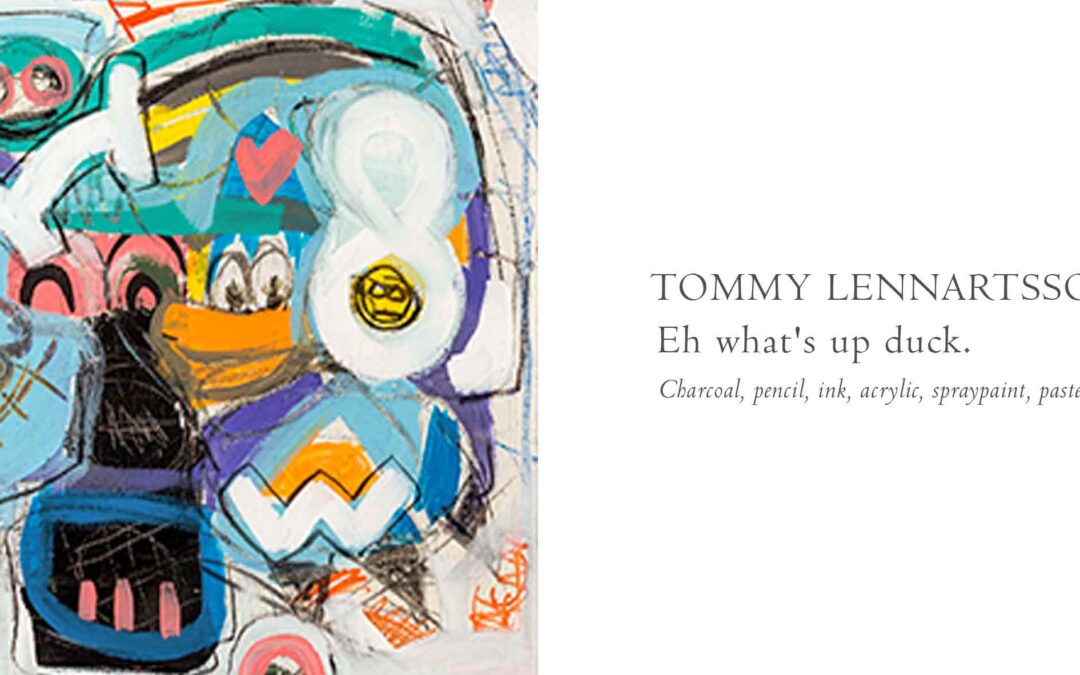 The-Whisper-Gallery-presents-Summertime-Showtime-Tommy-Lennartsson-Eh-what’s-up-duck