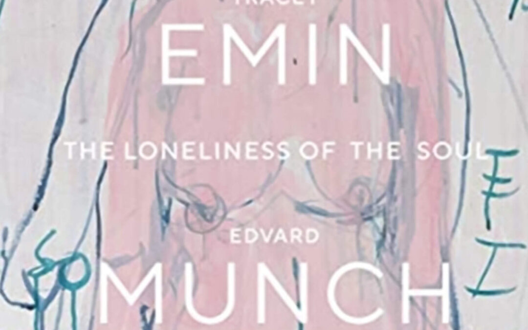 Tracey-Emin-_-Edvard-Munch.-The-Loneliness-of-the-Soul-1