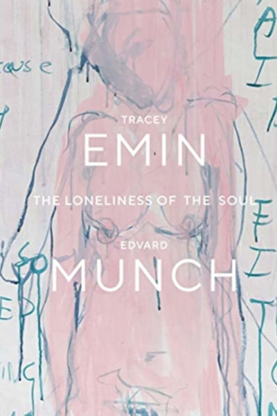 Tracey Emin | Edvard Munch. The Loneliness of the Soul (Hardback)
